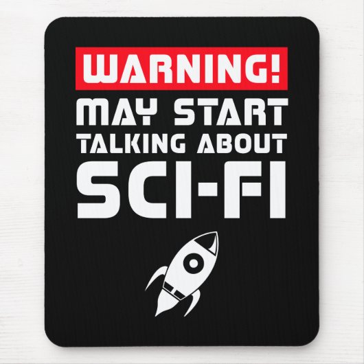 De waarschuwing kan beginnen sprekend over Sci-Fi Muismat (Voorkant)