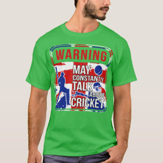 De waarschuwing kan constant over cricket spreken t-shirt