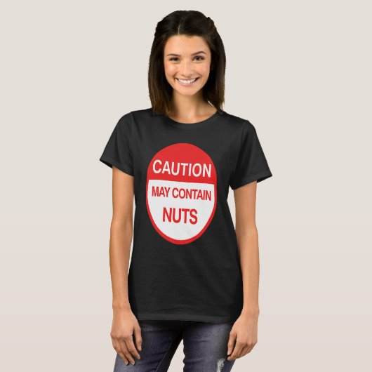 De waarschuwing kan Nuts Meme bevatten T-shirt (Voorkant volledig)