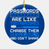De wachtwoorden zijn als tandenborstels veranderen keramisch ornament (Achterkant)