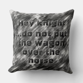 De wagen niet boven het paard leggen - zwart-wit kussen