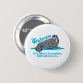 De Walrus Vampire Ronde Button 5,7 Cm (Voorkant /achterkant)