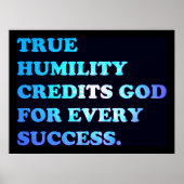 De ware Humility is God voor elk succes. Poster (Voorkant)