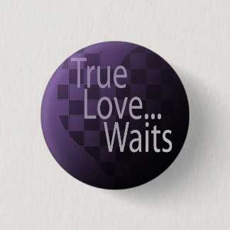 De ware liefde wacht, de WARE liefde wacht Ronde Button 3,2 Cm