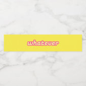 De 'Wat'-kunst Waterfles Etiket (Enkel label)