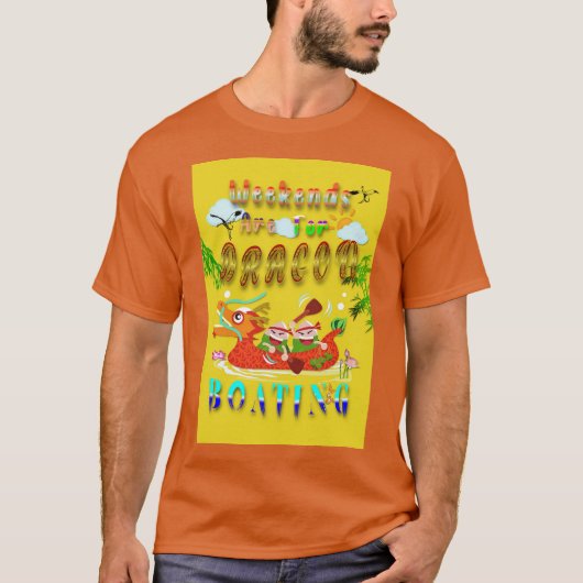 De weekenden zijn voor de drakenboot t-shirt (Voorkant)