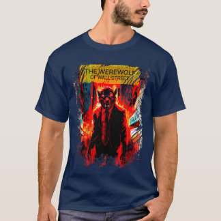 De weerwolf van Wall Street T-shirt