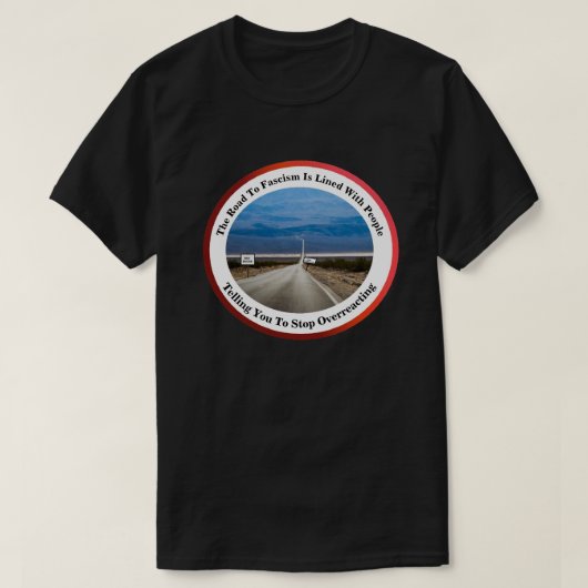 De Weg Naar Fascisme.... T-shirt (Design voorkant)