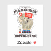 De weg naar het fascisme is geplaveid met de Repub Sticker (Vel)