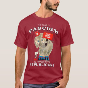 De weg naar het fascisme is geplaveid met de Repub T-shirt