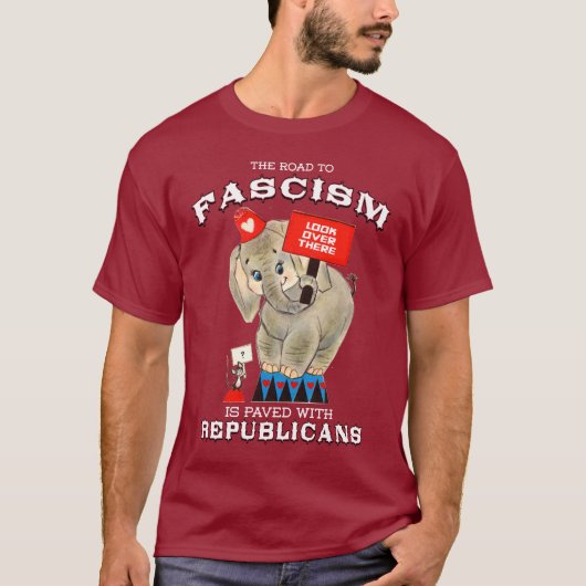 De weg naar het fascisme is geplaveid met de Repub T-shirt (Voorkant)