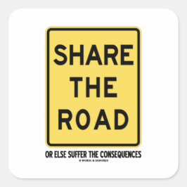 de weg te delen of anders de gevolgen te ondervind vierkante sticker