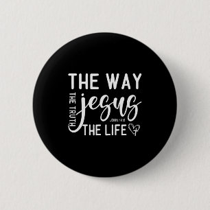 De Weg, Waarheid & Leven - Johannes 14_6 Bijbelver Ronde Button 5,7 Cm