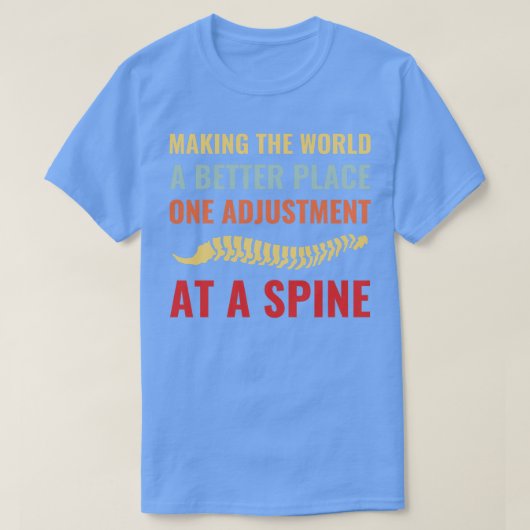 De wereld beter maken Chiropractie Assistant Chi T-shirt (Design voorkant)