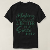 De wereld beter maken sinds 1942 Birthda T-shirt (Design voorkant)