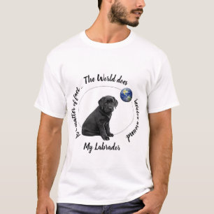 De wereld draait om Mijn Labrador T-shirt