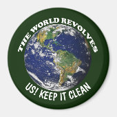 De wereld draait om ons en houdt het schoon bewust magneet (Voorkant)