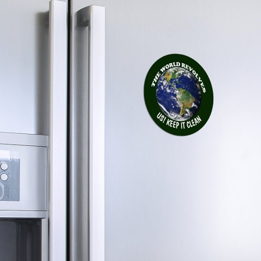 De wereld draait om ons en houdt het schoon bewust magneet
