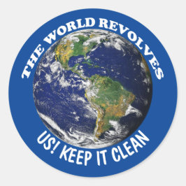 De wereld draait om ons en houdt het schoon bewust ronde sticker