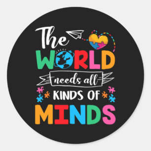 De Wereld Heeft Alle Soorten Geesten Nodig Autisme Ronde Sticker