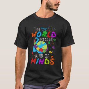 De wereld heeft allerlei soorten gedachten nodig,  t-shirt