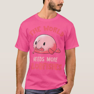 De wereld heeft behoefte aan kreupelvis Funny Blob T-shirt