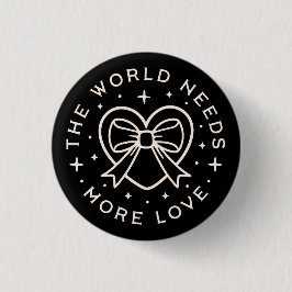 De wereld heeft behoefte aan meer liefdesvriendeli ronde button 3,2 cm