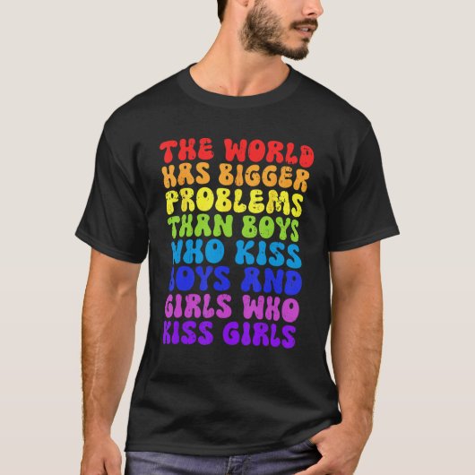 De wereld heeft grotere problemen dan homoseksuele t-shirt (Voorkant)