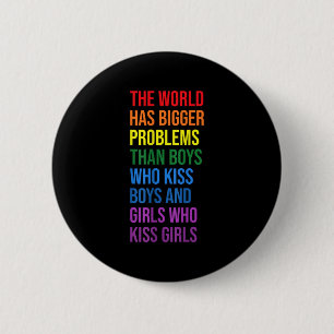 De Wereld Heeft Grotere Problemen Lgbtqia+ Pride M Ronde Button 5,7 Cm