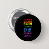 De Wereld Heeft Grotere Problemen Lgbtqia+ Pride M Ronde Button 5,7 Cm (Voorkant /achterkant)