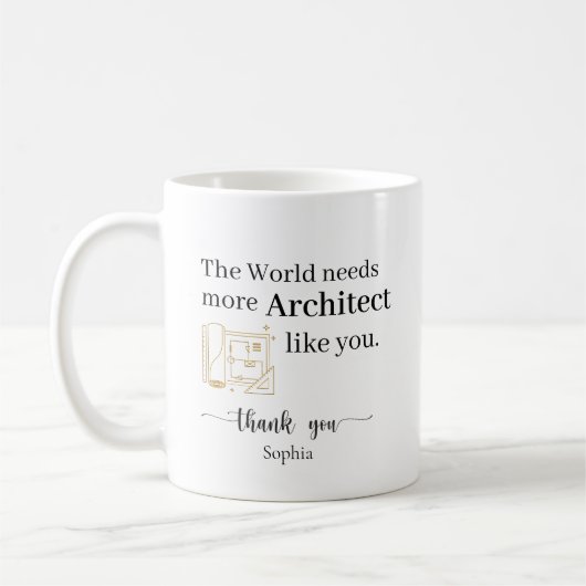 De Wereld Heeft Meer Architecten Zoals Jij Nodig A Koffiemok (Links)