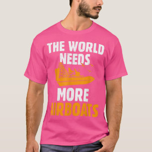 De wereld heeft meer behoefte aan reuzenventilator t-shirt