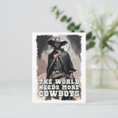 De wereld heeft meer cowboys nodig Western cowboy Briefkaart (Staand voorkant)