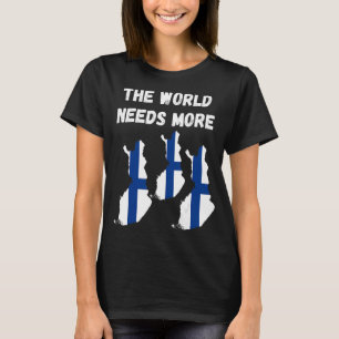 De wereld heeft meer Fins nodig T-shirt