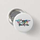 De wereld heeft meer reizigers nodig ronde button 3,2 cm (Voorkant /achterkant)