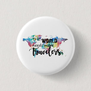 De wereld heeft meer reizigers nodig ronde button 3,2 cm