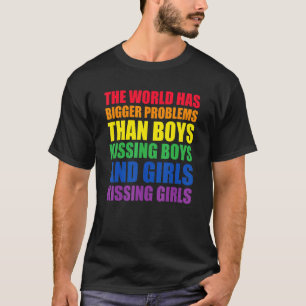 De wereld heeft steeds grotere problemen LGBT Q Pr T-shirt