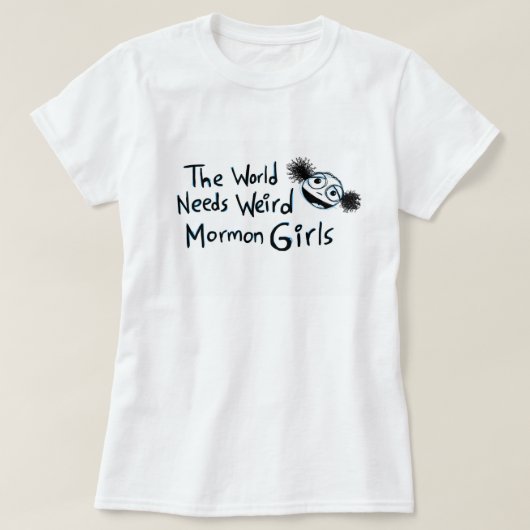 "De wereld heeft vreemde moslimmeisjes nodig" T-shirt (Design voorkant)