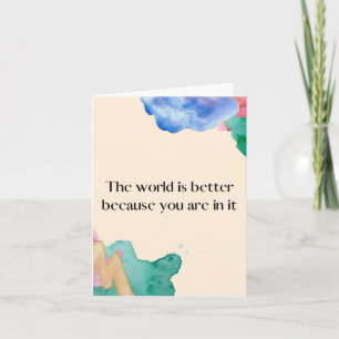 "De wereld is beter door jou" Kaart