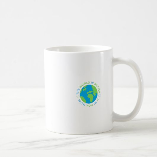 De wereld is beter met jou erin sticker koffiemok (Rechts)