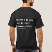 De wereld is de arena... God is de scheidsrechter. T-shirt (Achterkant)