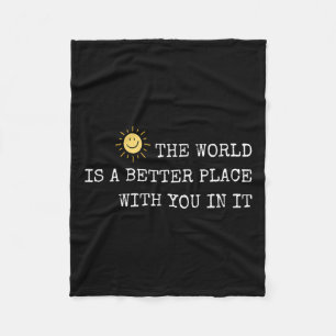 De wereld is een betere plek met jou erin - Insra Fleece Deken