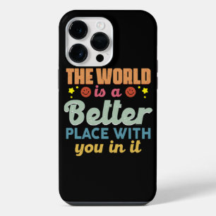 De wereld is een betere plek met jou erin iPhone 14 pro max hoesje