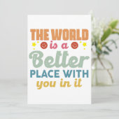 De wereld is een betere plek met jou erin kaart (Staand voorkant)