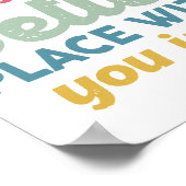 De wereld is een betere plek met jou erin poster (Hoek)