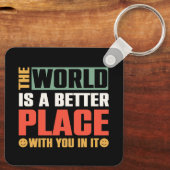 De wereld is een betere plek met jou erin sleutelhanger (Achterkant)
