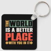 De wereld is een betere plek met jou erin sleutelhanger (Achterkant)