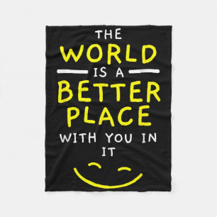 De wereld is een betere plek met jou in het mentaa fleece deken