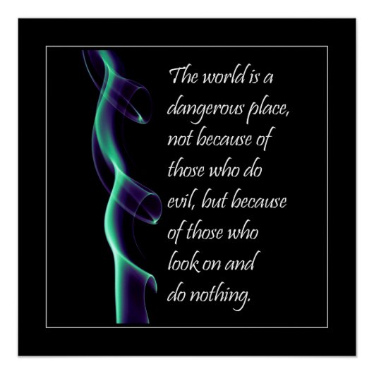 De wereld is een gevaarlijke plek perfect poster (Voorkant)