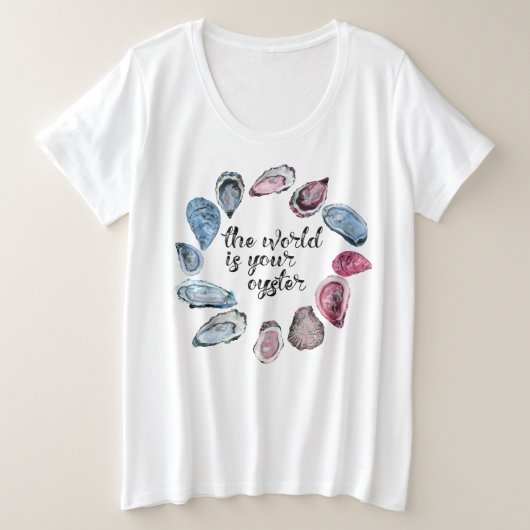 De wereld is je oester grote maat t-shirt (Design voorkant)